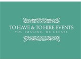 To Have & To Hire Events 