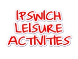 Ipswich Leisure Activities
