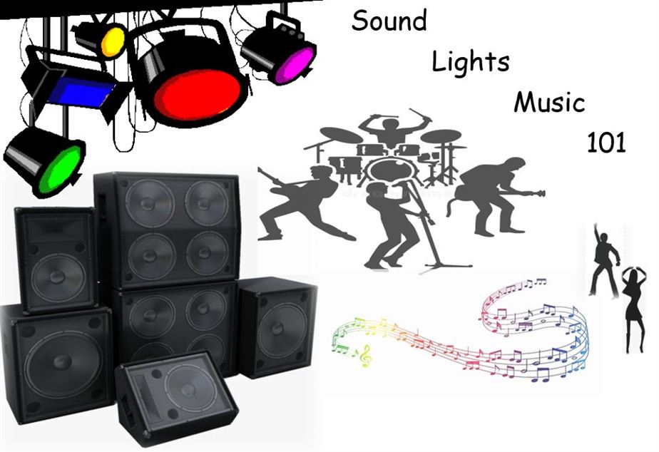Sound, Lights, Music 101